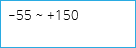 -55 ~ +150 