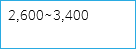 2,600~3,400
