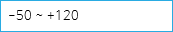 -50 ~ +120